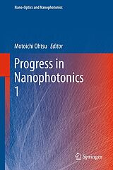 eBook (pdf) Progress in Nanophotonics 1 de Motoichi Ohtsu