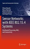 E-Book (pdf) Sensor Networks with IEEE 802.15.4 Systems von Chiara Buratti, Marco Martalo', Roberto Verdone