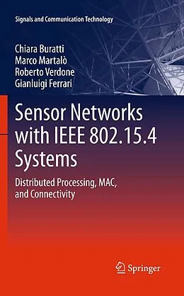 E-Book (pdf) Sensor Networks with IEEE 802.15.4 Systems von Chiara Buratti, Marco Martalo', Roberto Verdone