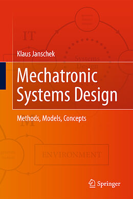 Fester Einband Mechatronic Systems Design von Klaus Janschek