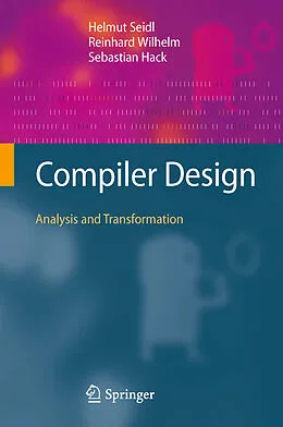 E-Book (pdf) Compiler Design von Helmut Seidl, Reinhard Wilhelm, Sebastian Hack