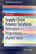 E-Book (pdf) Supply Chain Finance Solutions von Erik Hofmann, Oliver Belin