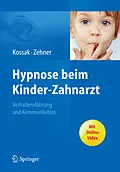 E-Book (pdf) Hypnose beim Kinder-Zahnarzt von Hans-Christian Kossak, Gisela Zehner