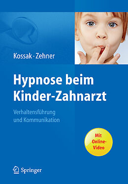 E-Book (pdf) Hypnose beim Kinder-Zahnarzt von Hans-Christian Kossak, Gisela Zehner