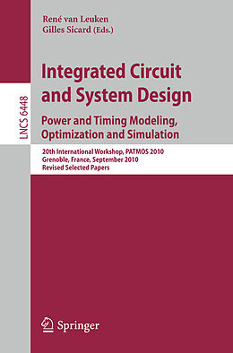 Kartonierter Einband Integrated Circuit and System Design. Power and Timing Modeling, Optimization, and Simulation von 