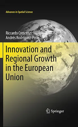 E-Book (pdf) Innovation and Regional Growth in the European Union von Riccardo Crescenzi, Andrés Rodríguez-Pose
