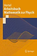 E-Book (pdf) Arbeitsbuch Mathematik zur Physik von Peter Hertel