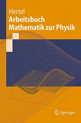 E-Book (pdf) Arbeitsbuch Mathematik zur Physik von Peter Hertel