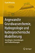 E-Book (pdf) Angewandte Grundwasserchemie, Hydrogeologie und hydrogeochemische Modellierung von Frank Wisotzky