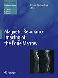 E-Book (pdf) Magnetic Resonance Imaging of the Bone Marrow von Andrea Baur-Melnyk