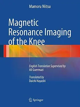 E-Book (pdf) Magnetic Resonance Imaging of the Knee von Mamoru Niitsu