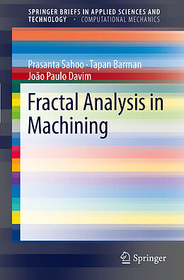 Kartonierter Einband Fractal Analysis in Machining von Prasanta Sahoo, J. Paulo Davim, Tapan Barman