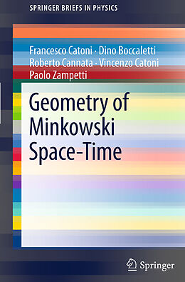 Kartonierter Einband Geometry of Minkowski Space-Time von Francesco Catoni, Dino Boccaletti, Roberto Cannata