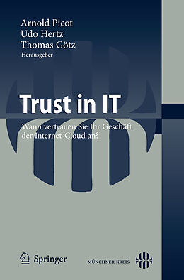 E-Book (pdf) Trust in IT von Arnold Picot, Thomas Götz, Udo Hertz
