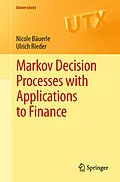 E-Book (pdf) Markov Decision Processes with Applications to Finance von Nicole Bäuerle, Ulrich Rieder