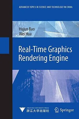 E-Book (pdf) Real-Time Graphics Rendering Engine von Hujun Bao, Wei Hua