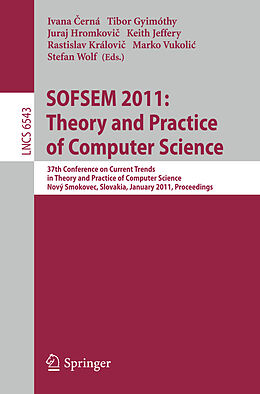 Kartonierter Einband SOFSEM 2011: Theory and Practice of Computer Science von 