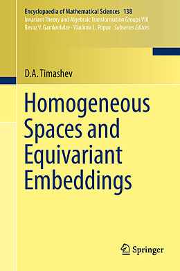 Fester Einband Homogeneous Spaces and Equivariant Embeddings von D. A. Timashev
