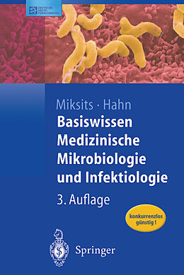 E-Book (pdf) Basiswissen Medizinische Mikrobiologie und Infektiologie von Klaus Miksits, Helmut Hahn
