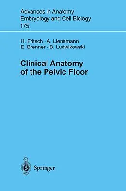 E-Book (pdf) Clinical Anatomy of the Pelvic Floor von Helga Fritsch, A. Lienemann, Erich Brenner