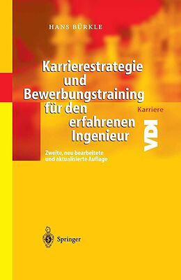 E-Book (pdf) Karrierestrategie und Bewerbungstraining für den erfahrenen Ingenieur von Hans Bürkle