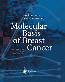 E-Book (pdf) Molecular Basis of Breast Cancer von Jose Russo, Irma H. Russo