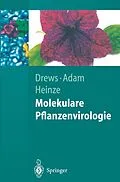E-Book (pdf) Molekulare Pflanzenvirologie von Gerhart Drews, Günter Adam, Cornelia Heinze