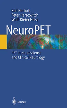 E-Book (pdf) NeuroPET von K. Herholz, P. Herscovitch, W. -D. Heiss