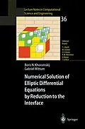 E-Book (pdf) Numerical Solution of Elliptic Differential Equations by Reduction to the Interface von Boris N. Khoromskij, Gabriel Wittum
