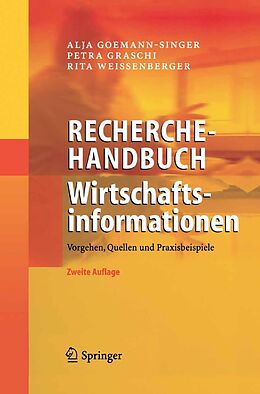 E-Book (pdf) Recherchehandbuch Wirtschaftsinformationen von Alja Goemann-Singer, Petra Graschi, Rita Weissenberger