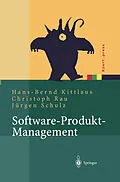 E-Book (pdf) Software-Produkt-Management von Hans-Bernd Kittlaus, Christoph Rau, Jürgen Schulz