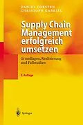 E-Book (pdf) Supply Chain Management erfolgreich umsetzen von Daniel Corsten, Christoph Gabriel