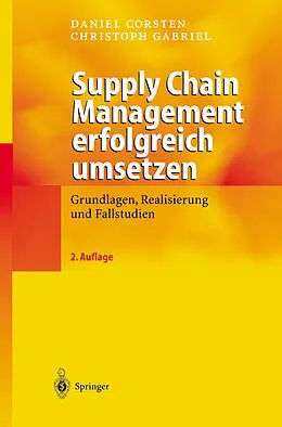 E-Book (pdf) Supply Chain Management erfolgreich umsetzen von Daniel Corsten, Christoph Gabriel