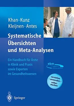 E-Book (pdf) Systematische Übersichten und Meta-Analysen von K.S. Khan, R. Kunz, J. Kleijnen