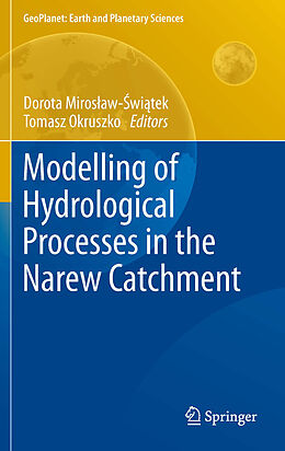 E-Book (pdf) Modelling of Hydrological Processes in the Narew Catchment von Dorota ?wi?tek, Tomasz Okruszko