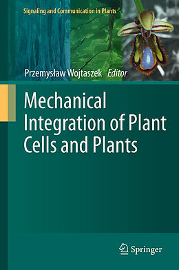 Livre Relié Mechanical Integration of Plant Cells and Plants de 