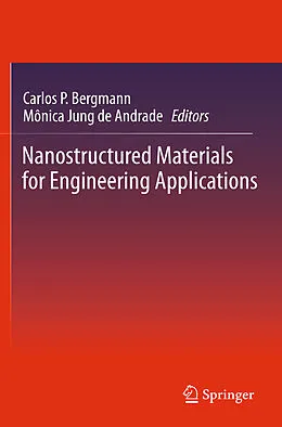 E-Book (pdf) Nanostructured Materials for Engineering Applications von Carlos Pérez Bergmann, Mônica Jung Andrade