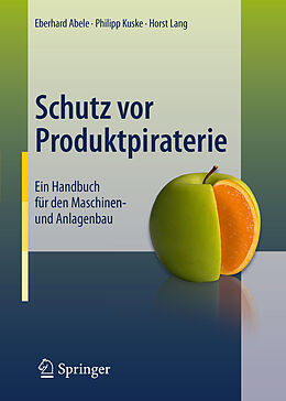 E-Book (pdf) Schutz vor Produktpiraterie von Eberhard Abele, Philipp Kuske, Horst Lang