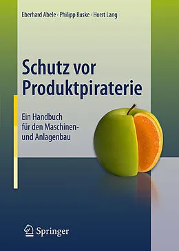 E-Book (pdf) Schutz vor Produktpiraterie von Eberhard Abele, Philipp Kuske, Horst Lang