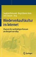 E-Book (pdf) Wiederverkaufskultur im Internet von Siegfried Behrendt, Birgit Blättel-Mink, Jens Clausen
