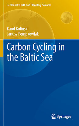 Fester Einband Carbon Cycling in the Baltic Sea von Janusz Pempkowiak, Karol Kulinski
