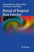 E-Book (pdf) Manual of Temporal Bone Exercises von Henning Hildmann, Holger Sudhoff, Stefan Dazert