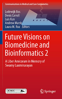 Livre Relié Future Visions on Biomedicine and Bioinformatics 2 de 