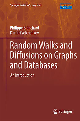 Fester Einband Random Walks and Diffusions on Graphs and Databases von Dimitri Volchenkov, Philipp Blanchard