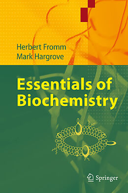 Livre Relié Essentials of Biochemistry de Mark Hargrove, Herbert J. Fromm