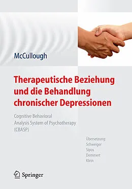 E-Book (pdf) Therapeutische Beziehung und die Behandlung chronischer Depressionen von James P. McCullough, Jr.