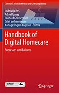 E-Book (pdf) Handbook of Digital Homecare von Lodewijk Bos, Adrie Dumay, Leonard Goldschmidt