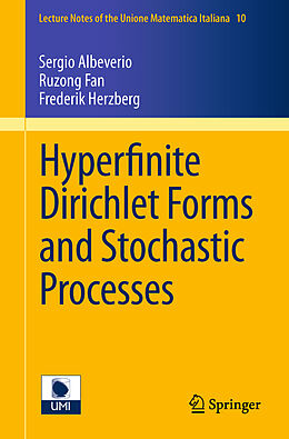 E-Book (pdf) Hyperfinite Dirichlet Forms and Stochastic Processes von Sergio Albeverio, Ruzong Fan, Frederik S. Herzberg