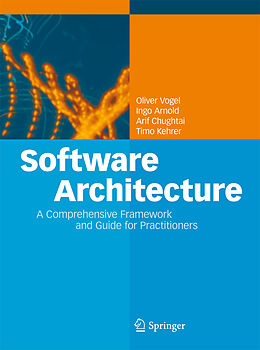 Fester Einband Software Architecture von Oliver Vogel, Timo Kehrer, Arif Chughtai