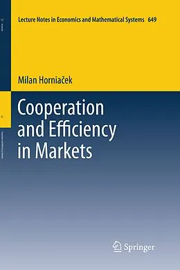 E-Book (pdf) Cooperation and Efficiency in Markets von Milan Horniacek